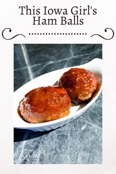 Pinterest Pin of This Iowa Girl's Ham Balls